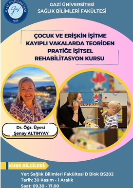 Çocuk ve Erişkin İşitme Kayıplı Bireylerde Teoriden Pratiğe İşitsel Rehabilitasyon