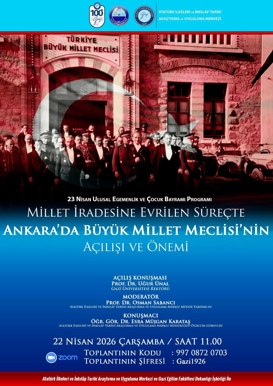 Millet İradesine Evrilen Süreçte Ankara'da Büyük Millet Meclisinin Açılışı ve Önemi