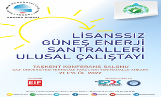 Üniversitemizde “Lisanssız Güneş Enerji Santralleri Ulusal Çalıştayı” Düzenlendi