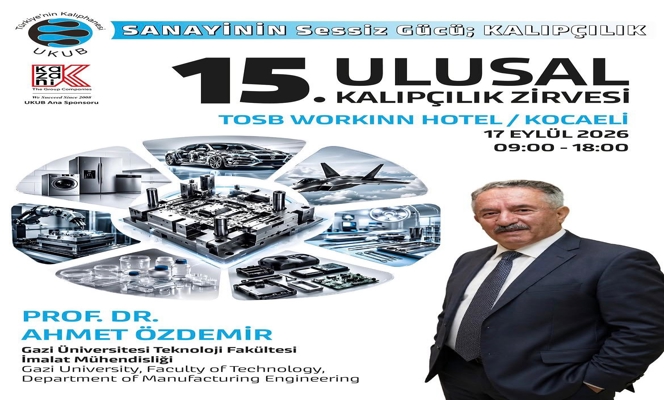 15. Ulusal Kalıpçılık Zirvesi’nde Gazi Üniversitesi İmalat Mühendisliği