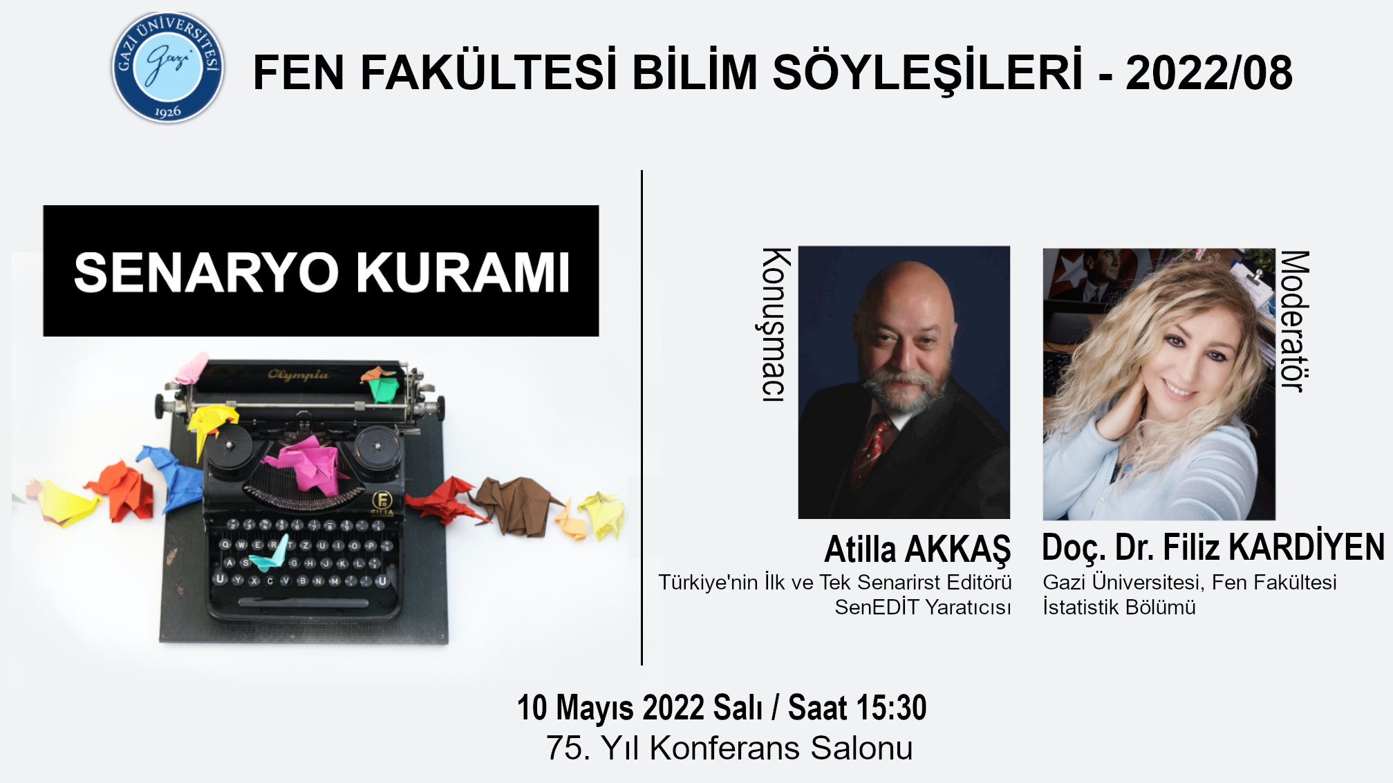 Fen Fakültesi Bilim Söyleşileri 2022 ( 08 ) - Senaryo Kuramı-1