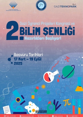 Gazi Öğrenci Projeleri Kongresi ve 2. Bilim Şenliği