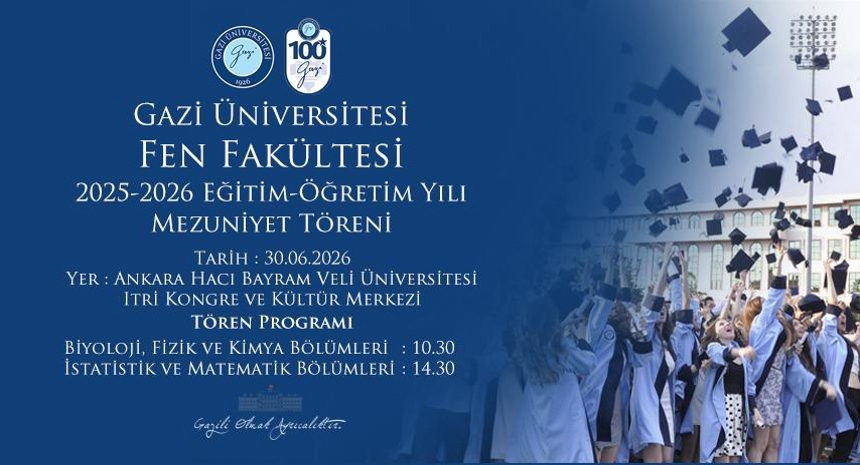 Gazi Üniversitesi Fen Fakültesi 2025-2026 Eğitim-Öğretim Yılı Mezuniyet Töreni-1
