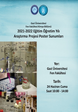  Fen Fakültesi Kimya Bölümü Araştırma Projesi Poster Sunumları