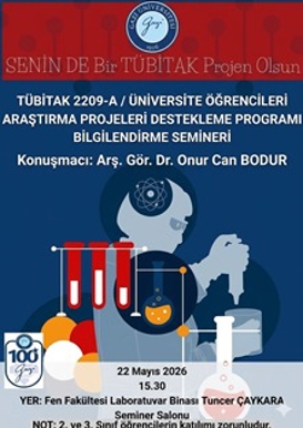 2209-A - Üniversite Öğrencileri Araştırma Projeleri Destekleme Programı Bilgilendirme Semineri