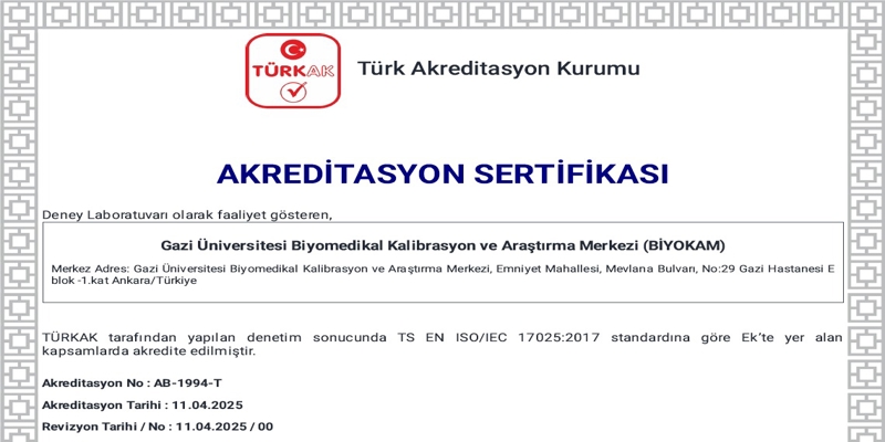 Biyomedikal Kalibrasyon ve Araştırma Merkezi (BİYOKAM) Türkiye İlaç ve Tıbbi Cihaz Kurumu (TİTCK) Tarafından Yetkilendirilmiştir