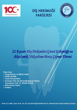 22 Kasım Diş Hekimleri Günü Etkinliği veAkademik Yükseltme Biniş Giyme Töreni