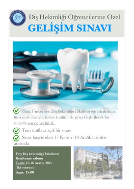 GAZİ ÜNİVERSİTESİ DİŞ HEKİMLİĞİ FAKÜLTESİ ÖĞRENCİLERİ GELİŞİM SINAVI