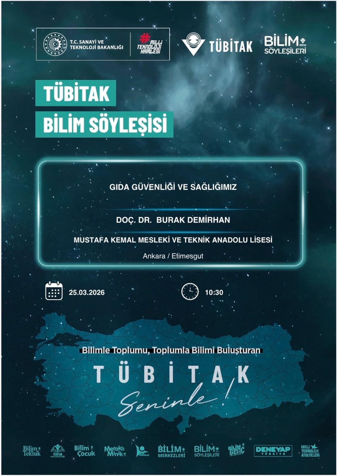TÜBİTAK Bilim Söyleşisi Prof. Dr. Burak DEMİRHAN “Gıda Güvenliği ve Sağlığımız”-1