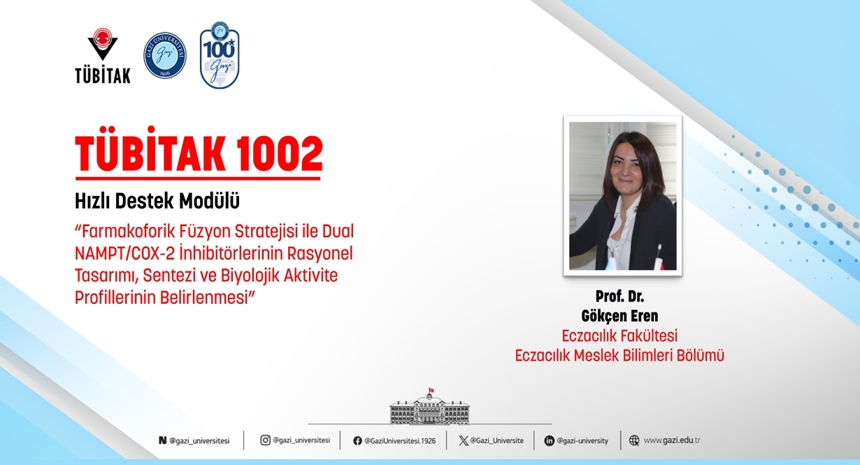 Fakültemiz Öğretim Üyesi Prof. Dr. Gökçen Eren’in TÜBİTAK 1002 Projesi Kabul Edildi