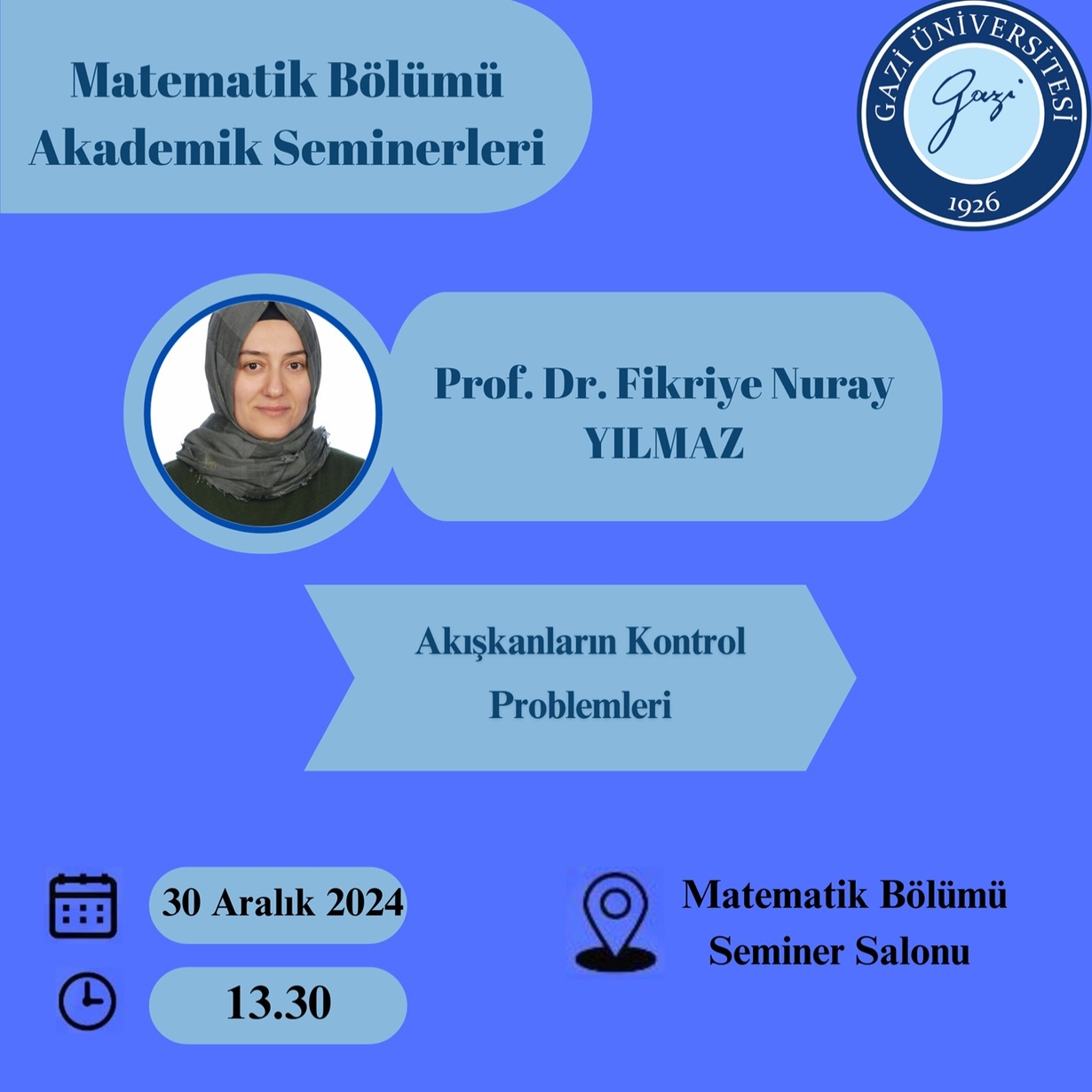Matematik Bölümü Semineri: Akışkanların Kontrol Problemleri-1
