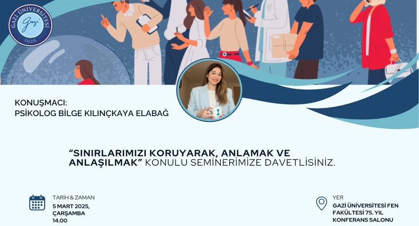 Seminer: "Sınırlarımızı Koruyarak Anlamak ve Anlaşılmak"