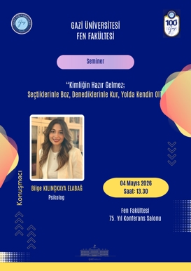 Seminer: "Kimliğin Hazır Gelmez; Seçtiklerinle Boz, Denediklerinle Kur, Yolda Kendin Ol"