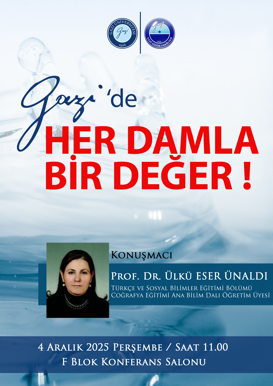 Gazi'de Her Damla Değer !