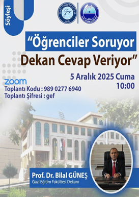 Söyleşi : Öğrenciler Soruyor, Dekan Cevap Veriyor