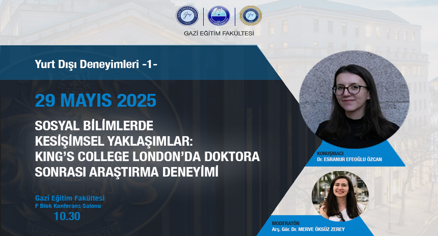 	Sosyal Bilimlerde Kesişimsel Yaklaşımlar : King's College London'da Doktora Sonrası Araştırma Deneyimi