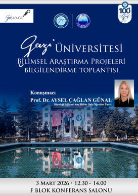 Gazi Üniversitesi Bilimsel Araştırma Projeleri Bilgilendirme Toplantısı