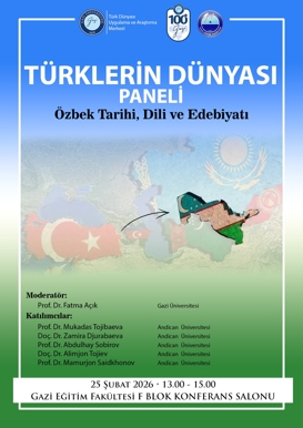 Türklerin Dünyası Paneli : Özbek Tarihi, Dili ve Edebiyatı