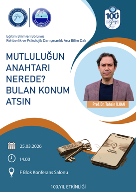 Konferans : Mutluluğun Anahtarı Nerede ? Bulan Konum Atsın