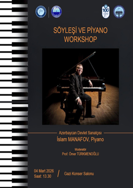 Söyleşi ve Piyano Workshop