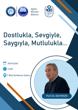 Dostlukla, Sevgiyle, Saygıyla, Mutlulukla...