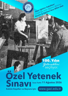 Gazi Eğitim Fakültesi Güzel Sanatlar Eğitimi Bölümü Resim-İş Eğitimi Ana Bilim Dalı Özel Yetenek Sınavı