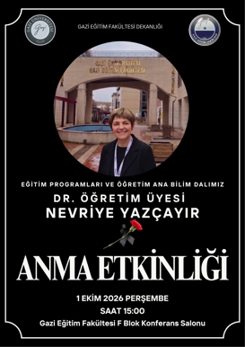 Dr. Öğretim Üyesi Nevriye Yazçayır Anma Etkinliği