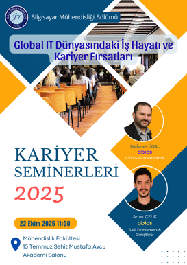 Kariyer Seminerleri 2025 – Global IT Dünyasında İş Hayatı, Kariyer Fırsatları ve Staj İmkanları