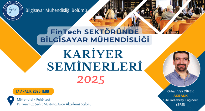 Kariyer Seminerleri 2025 – FinTech Sektöründe Bilgisayar Mühendisliği