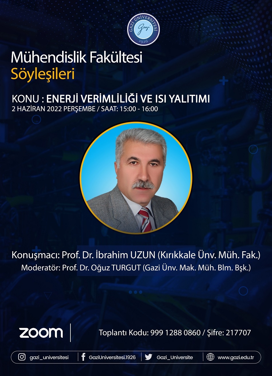 Mühendislik Fakültesi Söyleşileri, "Enerji Verimliliği ve Isı Yalıtımı"-1