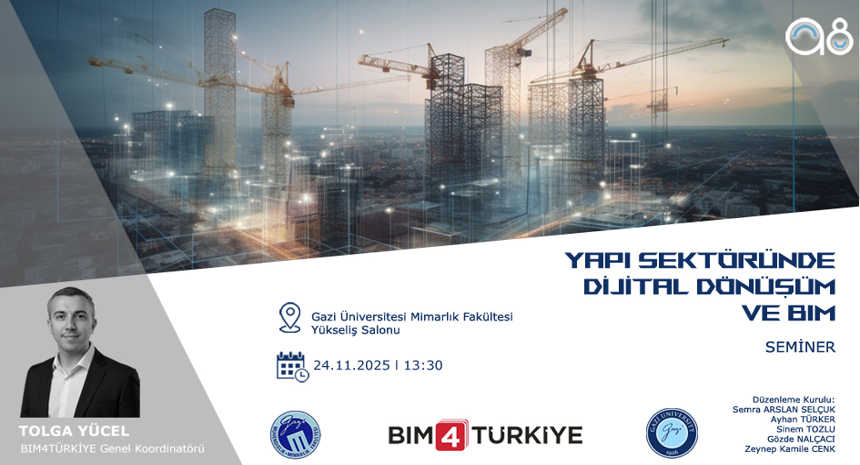 “Yapı Sektöründe Dijital Dönüşüm ve BIM” Semineri