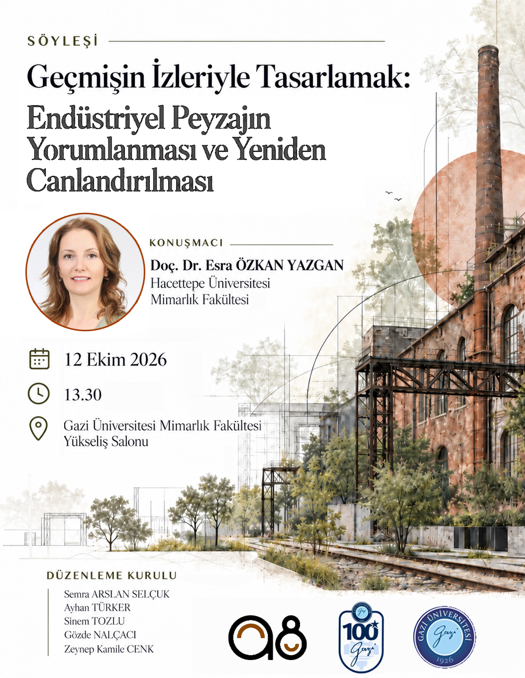 Söyleşi:Geçmişin İzleriyle Tasarlamak: Endüstriyel Peyzajın Yorumlanması ve Yeniden Canlandırılması-1