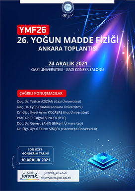 YMF26- 26. Yoğun Madde Fiziği Ankara Toplantısı