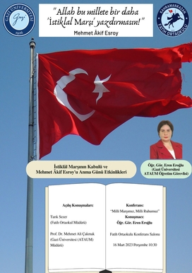 Konferans: İstiklal Marşı'nın Kabulü ve Mehmet Akif Ersoy'u Anma Günü