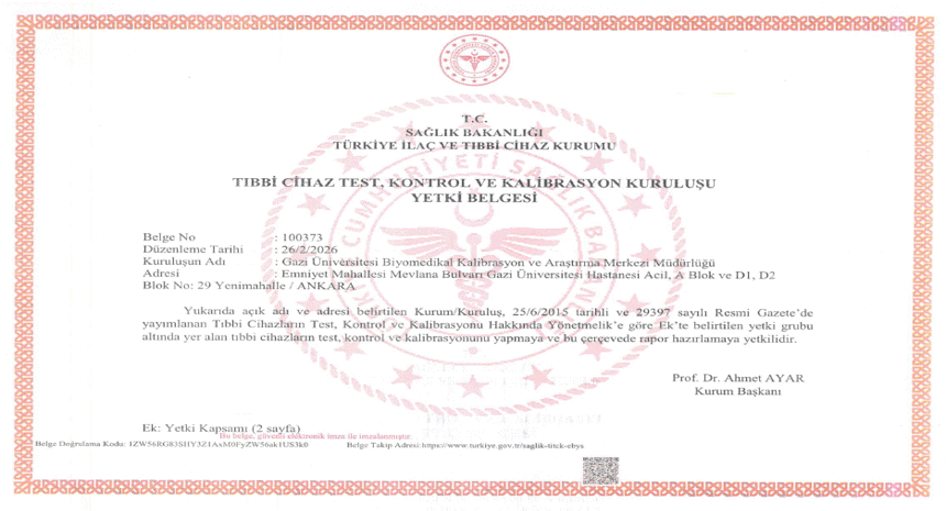 Biyomedikal Kalibrasyon ve Araştırma Merkezi (BİYOKAM) Türkiye İlaç ve Tıbbi Cihaz Kurumu (TİTCK) tarafından yetkilendirilmiştir.