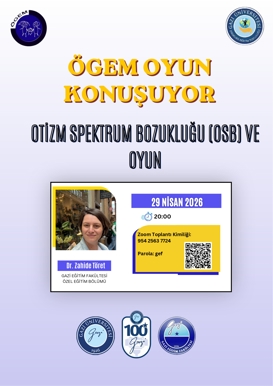 ÖGEM Oyun Konuşuyor Serisi: OSB ve Oyun