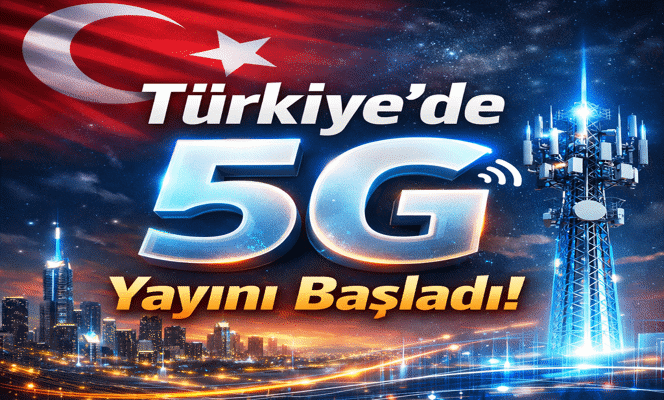 Türkiye'de 5G hizmeti 1 Nisan 2026 itibarıyla  resmen başladı
