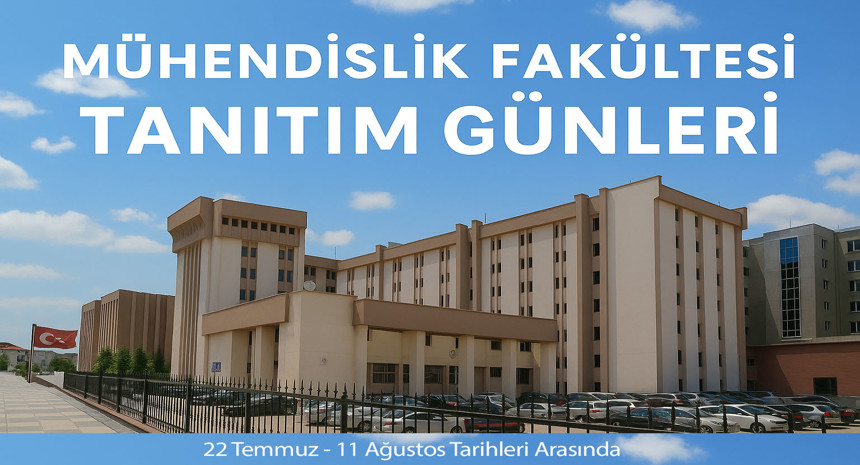 Mühendislik Fakültesi Tanıtım Günleri