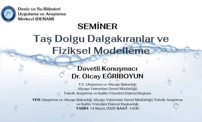 Seminer: Taş Dolgu Dalgakıranlar ve Fiziksel Modelleme gerçekleşti