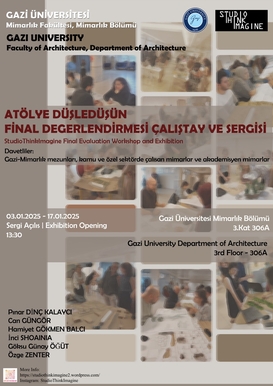 ATÖLYE DÜŞLE DÜŞÜN FİNAL DEGERLENDİRMESİ ÇALIŞTAY SERGİSİ