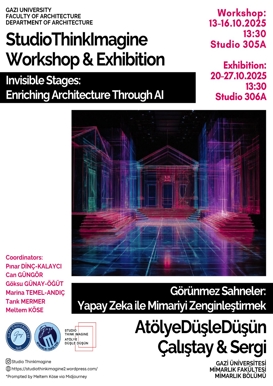 “Görünmez Sahneler: Yapay Zeka ile Mimariyi Zenginleştirmek / Invisible Stages: Enriching Architecture Through AI”