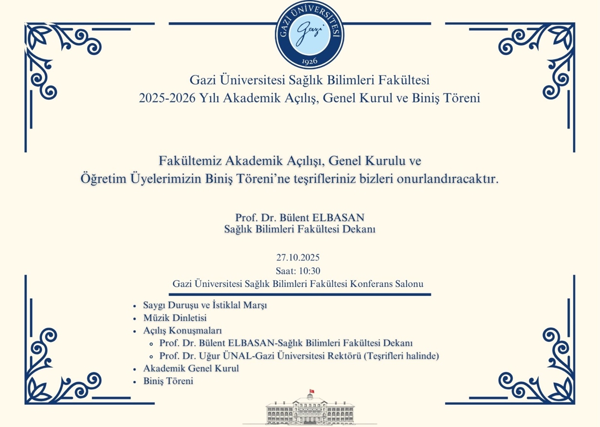 Fakültemizin 2025-2026 Akademik Açılış, Genel Kurul ve Biniş Töreni Yapılacaktır.-1
