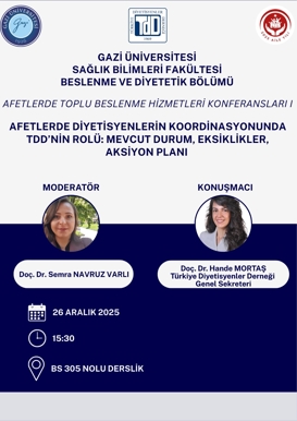 Afetlerde Diyetisyenlerin Koordinasyonunda TDD'nin Rolü: Mevcut Durum, Eksiklikler, Aksiyon Planı