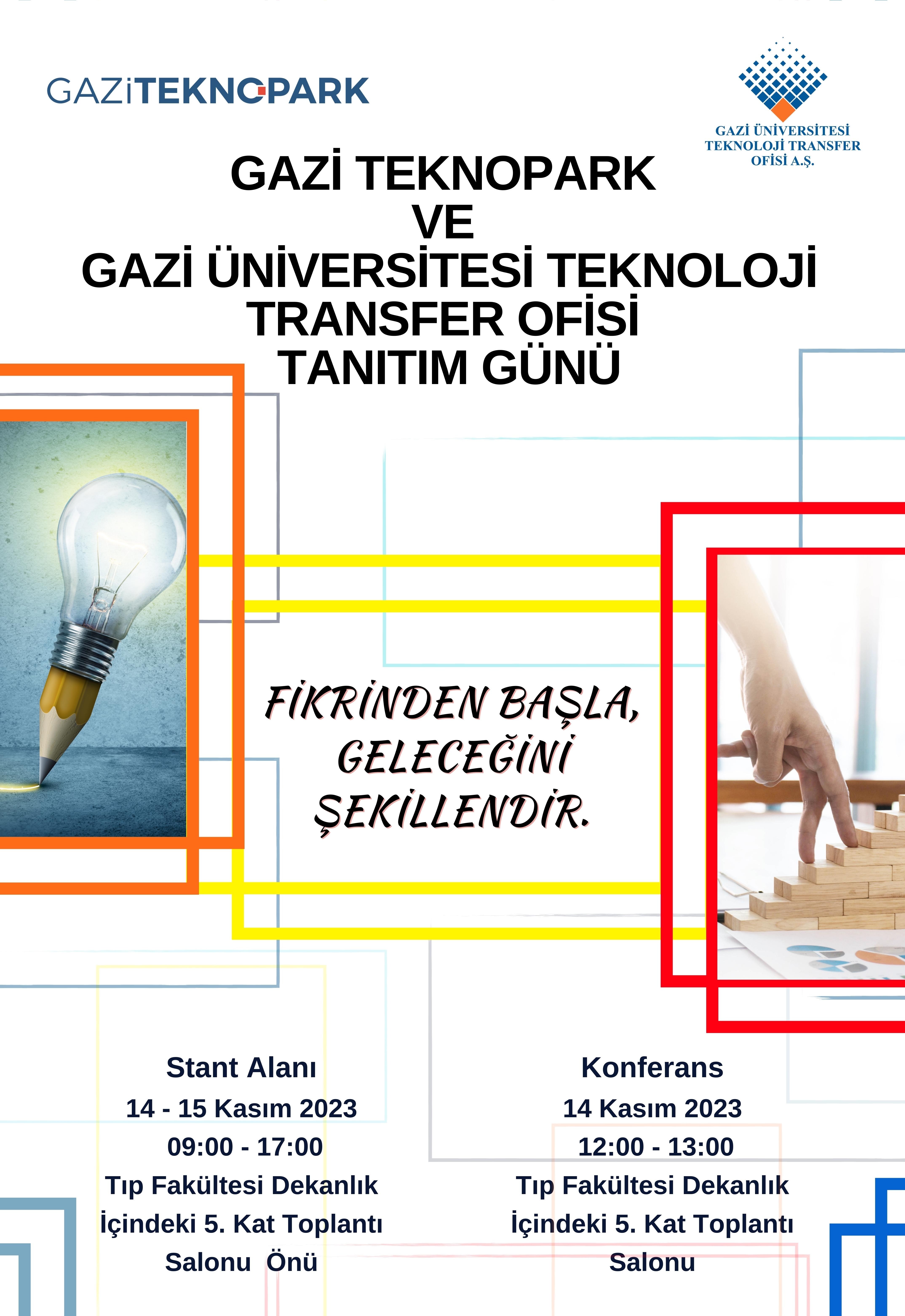 Gazi Teknopark Ve Gazi Teknoloji Transfer Ofisi Tanıtım Günleri Hk