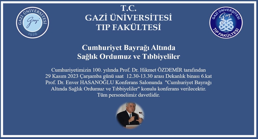 Cumhuriyet Bayrağı Altında Sağlık Ordumuz ve Tıbbiyeliler" Prof. Dr. Hikmet ÖZDEMİR