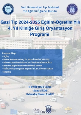 Gazi Tıp 2024-2025 Eğitim Öğretim Yılı 4.Yıl Kliniğe Giriş Oryantasyon Programı