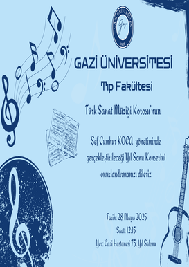 Gazi Üniversitesi Tıp Fakültesi Türk Sanat Müziği Korosu Yıl Sonu Konseri