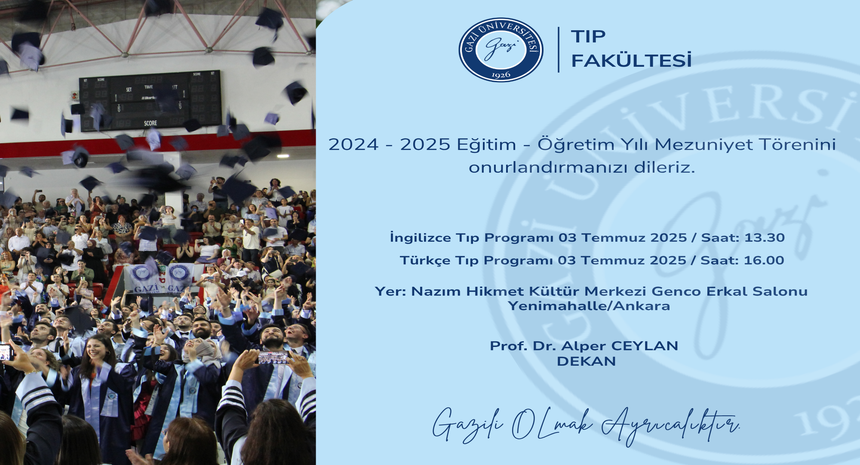  2024 - 2025 Eğitim - Öğretim Yılı Mezuniyet Törenini onurlandırmanızı dileriz.