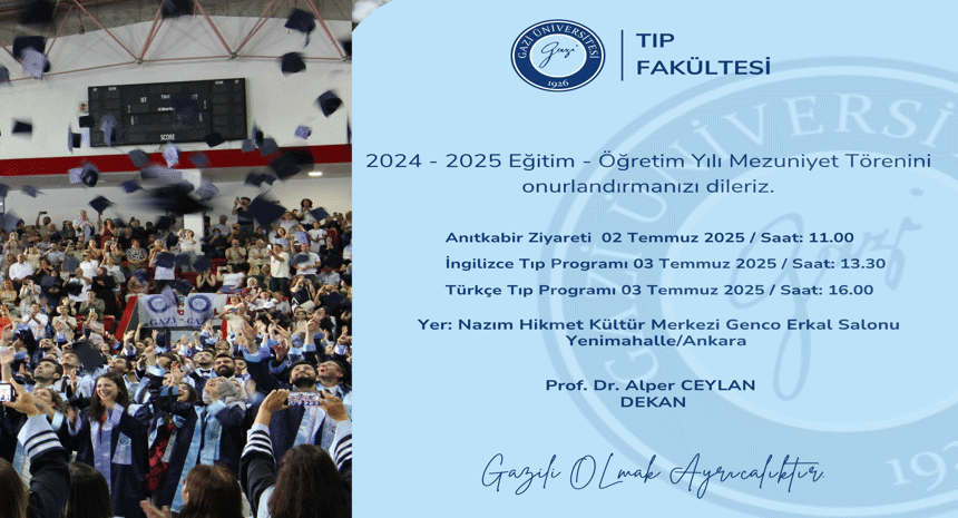  2024 - 2025 Eğitim - Öğretim Yılı Mezuniyet Törenini onurlandırmanızı dileriz.