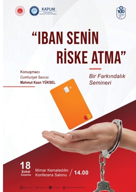 ''İBAN SENİN RİSKE ATMA''
